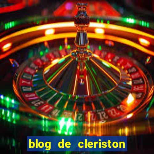 blog de cleriston silva serrinha bahia